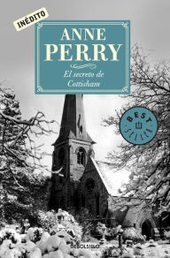 Title: El secreto de Cottisham (A Christmas Secret), Author: Anne Perry