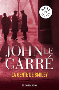 Title: La gente de Smiley (Smiley's People), Author: John le Carré