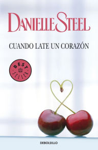 Title: Cuando late un corazón, Author: Danielle Steel