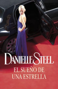 Title: El sueño de una estrella, Author: Danielle Steel