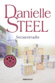 Title: Secuestrado, Author: Danielle Steel