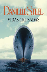 Title: Vidas cruzadas, Author: Danielle Steel