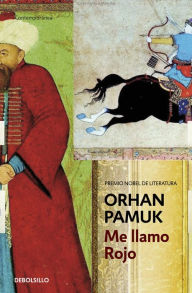 Title: Me llamo Rojo, Author: Orhan Pamuk