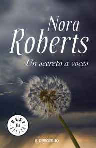 Title: Un secreto a voces, Author: Nora Roberts