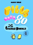Alternative view 2 of Fills dels 80: La generació bombolla