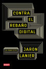 Contra el rebaño digital: Un manifiesto