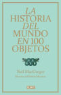 La historia del mundo en 100 objetos