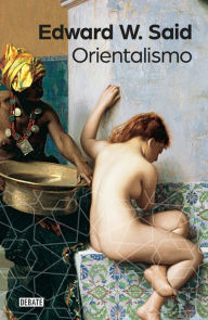 Title: Orientalismo, Author: Edward W. Said