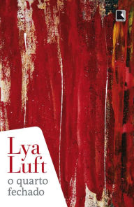 Title: O quarto fechado, Author: Lya Luft
