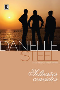 Title: Solteirões convictos, Author: Danielle Steel