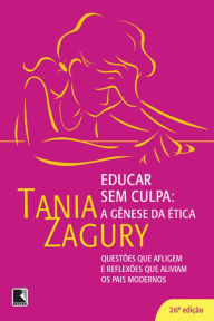 Title: Educar sem culpa, Author: Tania Zagury