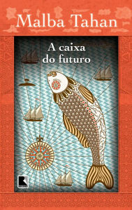 Title: A caixa do futuro, Author: Malba Tahan