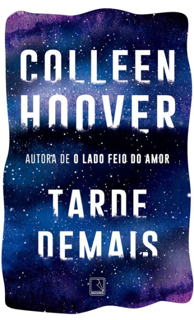 Tarde demais eBook : Hoover, Colleen: : Livros