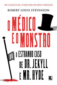 Title: O médico e o monstro: Ou o estranho caso de Dr Jekyll e Mr Hyde, Author: Robert Louis Stevenson
