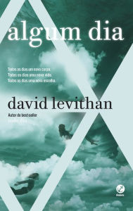 Title: Algum dia - Todo dia - vol. 3, Author: David Levithan