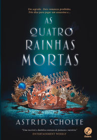 Title: As quatro rainhas mortas, Author: Astrid Scholte