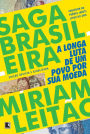 Saga brasileira: A longa luta de um povo por sua moeda