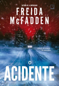 Title: O acidente, Author: Freida McFadden