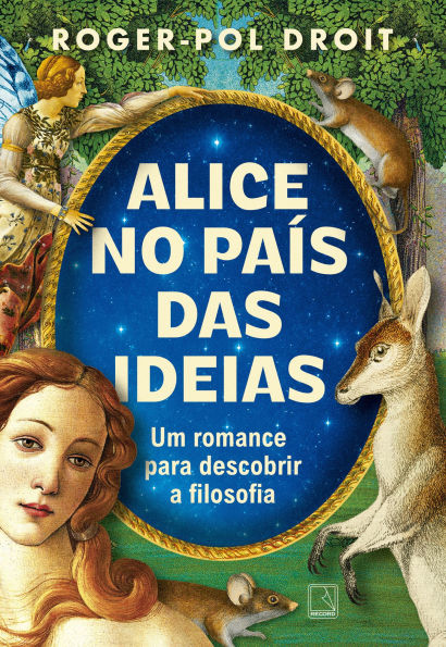 Alice no País das Ideias: Um romance para descobrir a filosofia