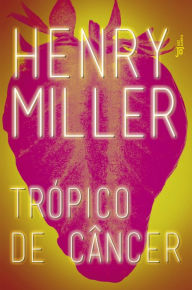 Title: Trópico de Câncer, Author: Henry Miller