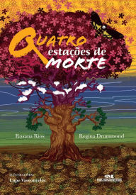 Title: Quatro estações de morte, Author: Rosana Rios