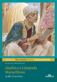 Title: Aladim e a lâmpada maravilhosa: As mil e uma noites, Author: Tatiana Belinky