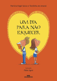 Title: Um dia para não esquecer, Author: Patrícia Engel Secco