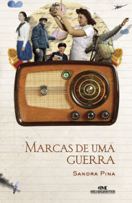 Title: Marcas de uma guerra, Author: Sandra Pina