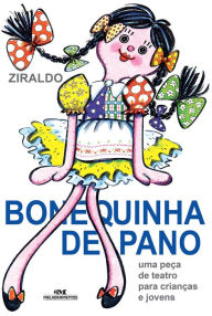 Title: Bonequinha de pano: Uma peça de teatro para crianças e jovens, Author: Ziraldo