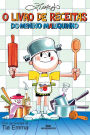 O Livro de Receitas do Menino Maluquinho: Com as Receitas da Tia Emma