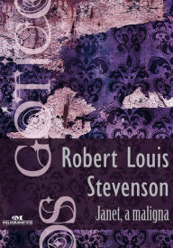 Title: Janet, a maligna, Author: Robert Louis Stevenson