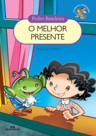 Title: O melhor presente, Author: Pedro Bandeira