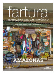 Title: Fartura: Expedição Amazonas, Author: Guta Chaves