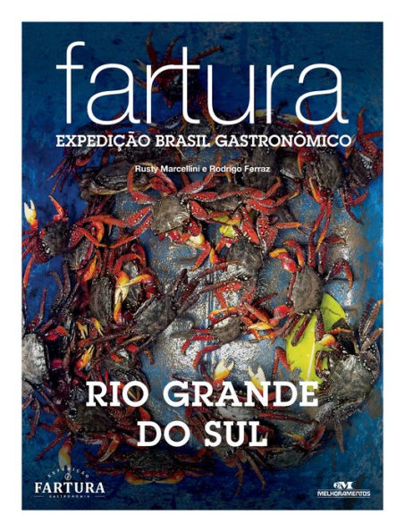 Fartura: Expedição Rio Grande do Sul