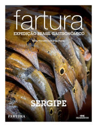 Title: Fartura: Expedição Sergipe, Author: Rusty Marcellini