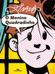Title: O Menino Quadradinho, Author: Ziraldo