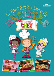 Title: O fantástico livro de receitas dos Pequenos Chefs, Author: Anderson Clayton