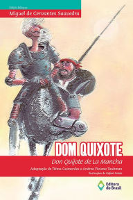 Title: Dom Quixote: Don Quijote de La Mancha, Author: Miguel de Cervantes Saavedra