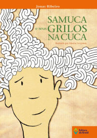 Title: Samuca e seus grilos na cuca, Author: Jonas Ribeiro