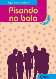 Title: Pisando na bola, Author: Regina Rennó