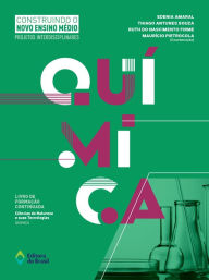 Title: Construindo o Novo Ensino Médio: Projetos Interdisciplinares - Química, Author: Edenia Amaral