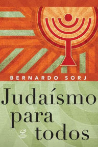 Title: Judaísmo para todos, Author: Bernardo Sorj