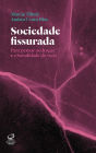 Sociedade fissurada: Para pensar as drogas e a banalidade do vício