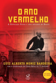 Title: O ano vermelho, Author: Luiz Alberto Moniz Bandeira