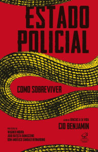 Title: Estado policial: Como sobreviver, Author: Cid Benjamin