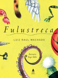 Title: Fulustreca, Author: Luiz Raul Machado