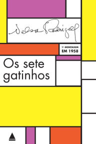 Title: Os sete gatinhos, Author: Nelson Rodrigues
