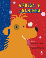 Title: A Pulga e a Daninha, Author: Pedro Mourão
