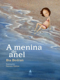 Title: A menina do anel, Author: Bia Bedran