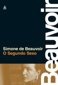 Title: O segundo sexo, Author: Simone de Beauvoir